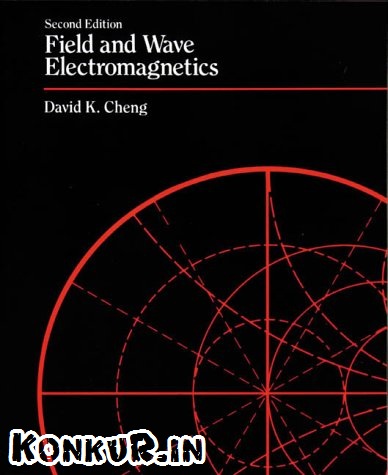 دانلود کتاب و حل المسائل میدان و امواج الکترومغناطیسی چنگ ویرایش 2